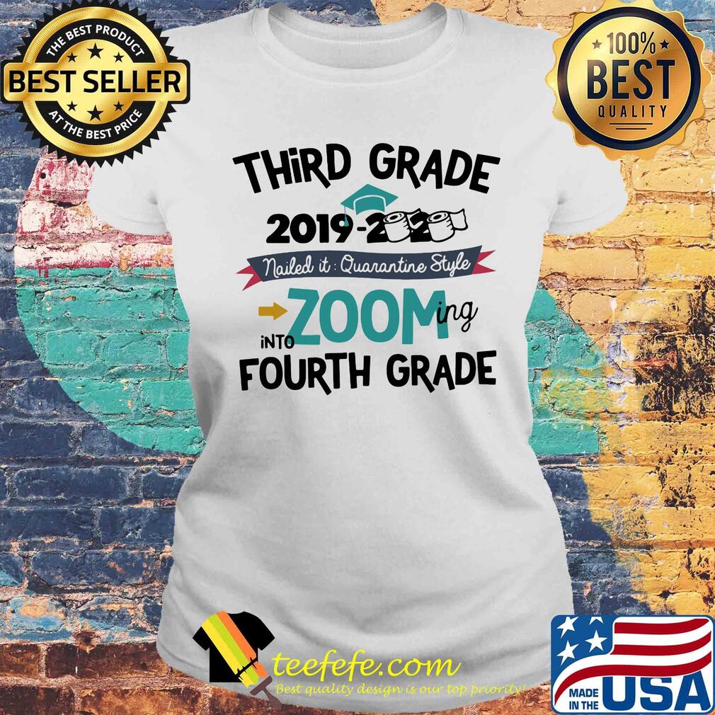 Third grade 2019 2020 toilet paper nailed it quarantine style into zooming kindergarten s Laides tee Third grade 2019 2020 toilet paper nailed it quarantine style into zooming kindergarten s Laides tee