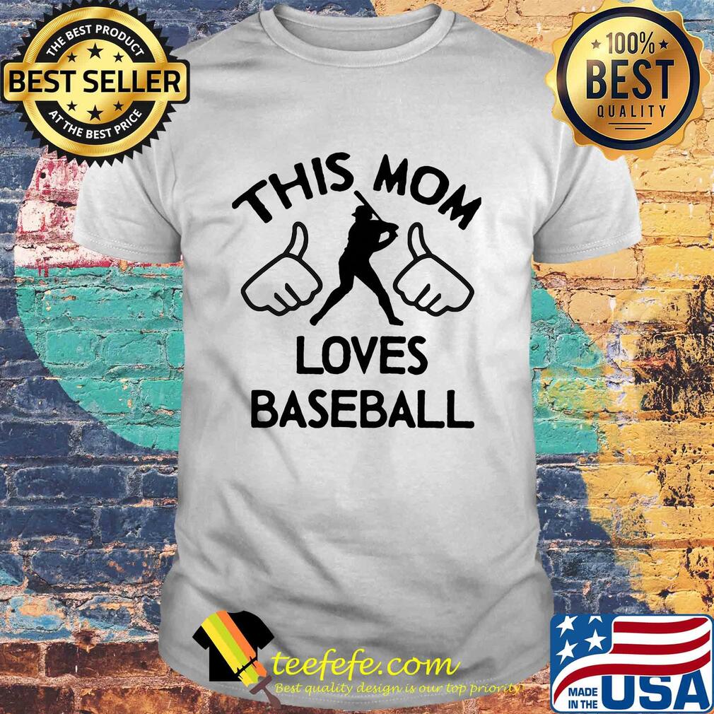 This mom loves baseball shirt