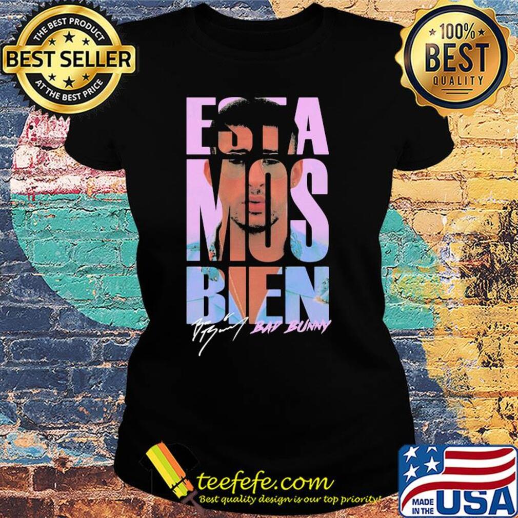 Threadz estamos bien bad bunny signature s Ladies tee Threadz estamos bien bad bunny signature s Ladies tee