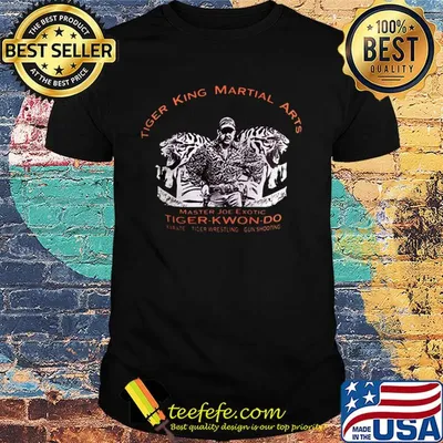 Tiger king martial arts master joe exotic tiger-kwon-do karate tiger wrestling gun shooting shirt