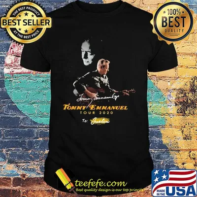 Tommy emmanuel tour 2020 to justin signatures shirt
