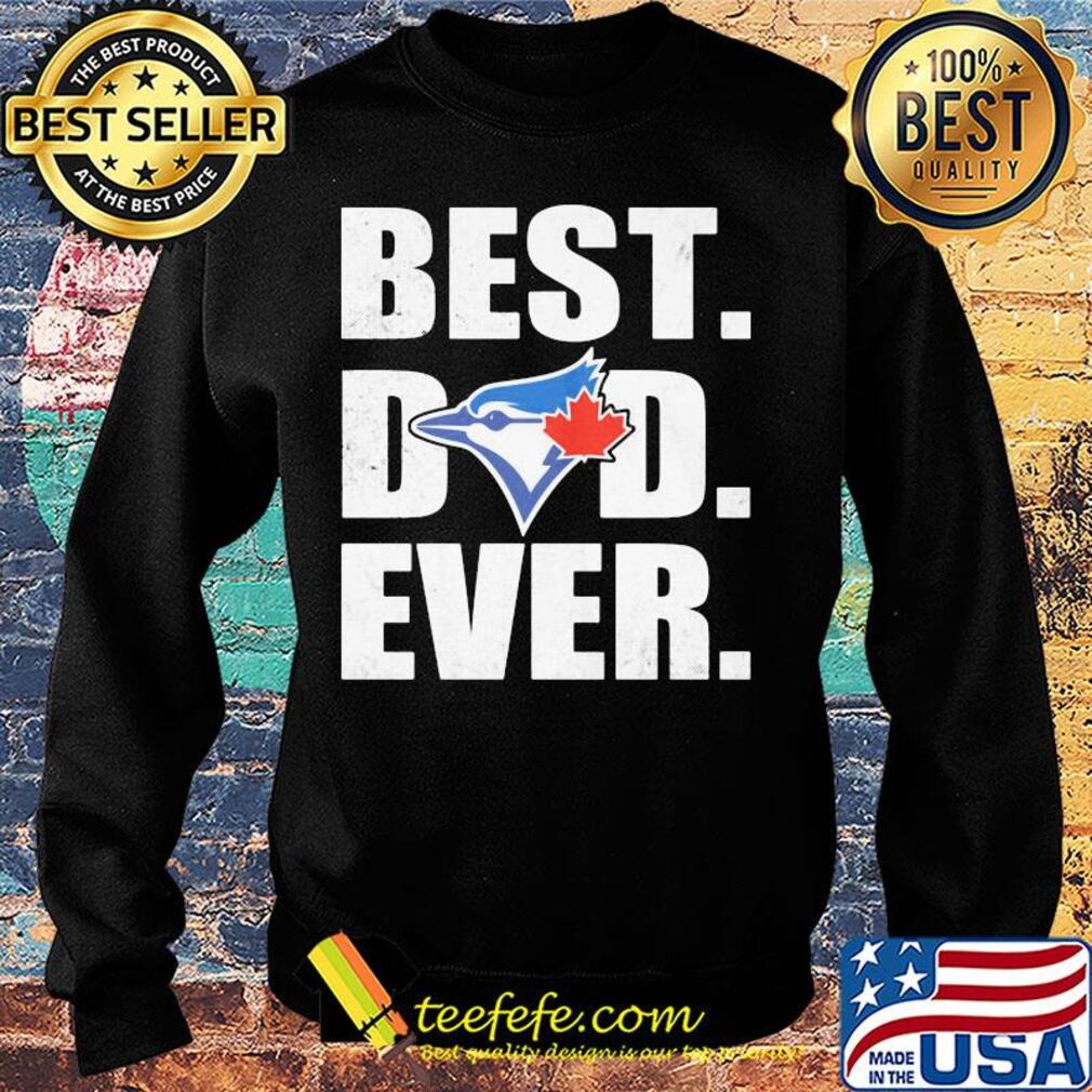 Toronto blue jays best dad ever happy father's day s Sweater Toronto blue jays best dad ever happy father's day s Sweater