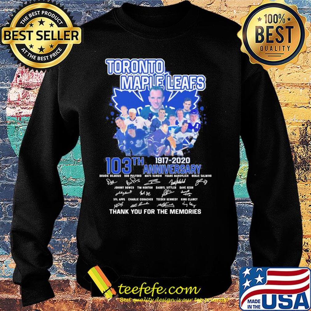 Toronto maple leafs 103th anniversary 1917 2020 thank you for the memories signatures s Sweater Toronto maple leafs 103th anniversary 1917 2020 thank you for the memories signatures s Sweater
