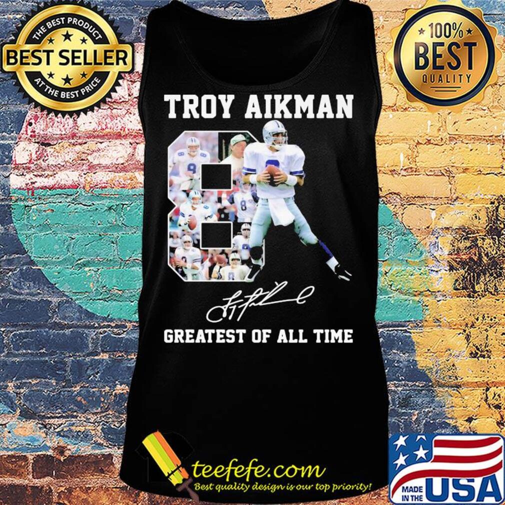 Troy aikman 8 greatest of all time signatures s Tank top Troy aikman 8 greatest of all time signatures s Tank top