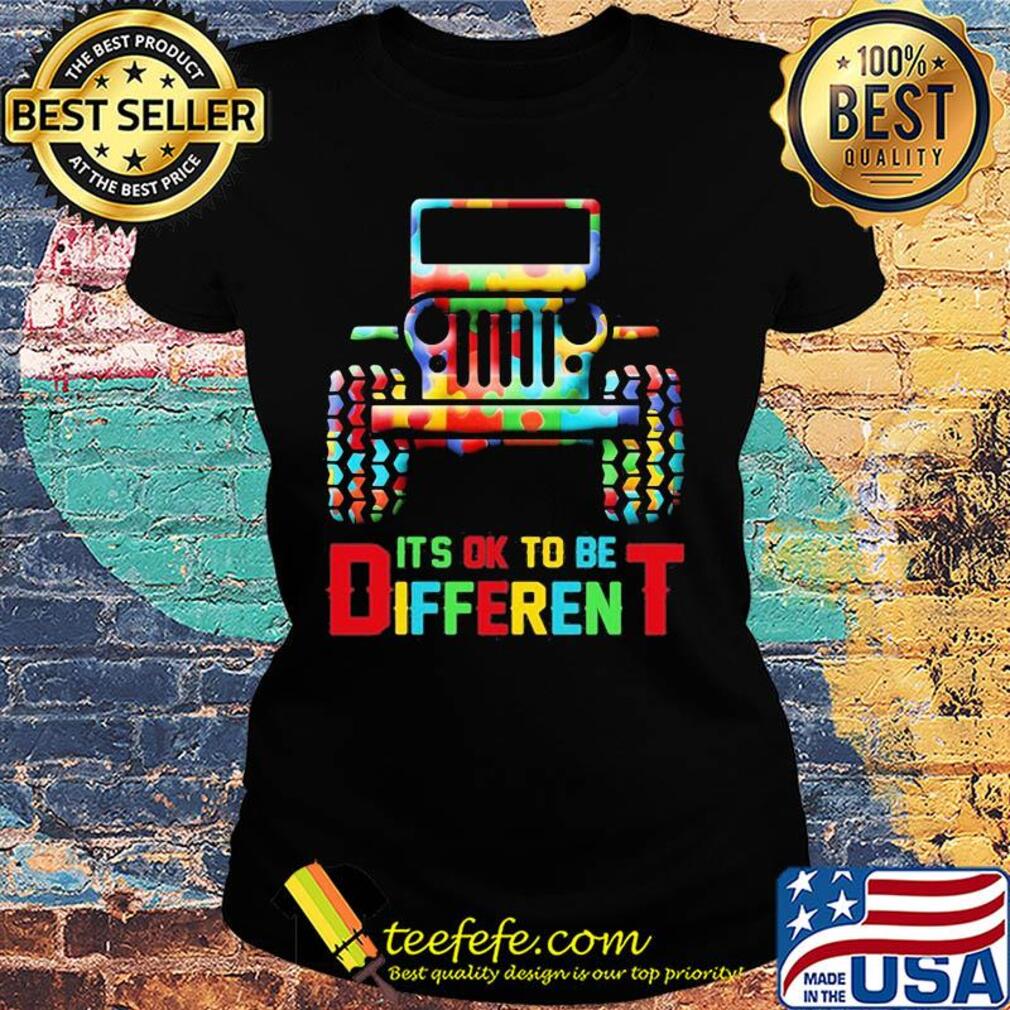 Truck it's ok to be different autism awareness s Ladies tee Truck it's ok to be different autism awareness s Ladies tee