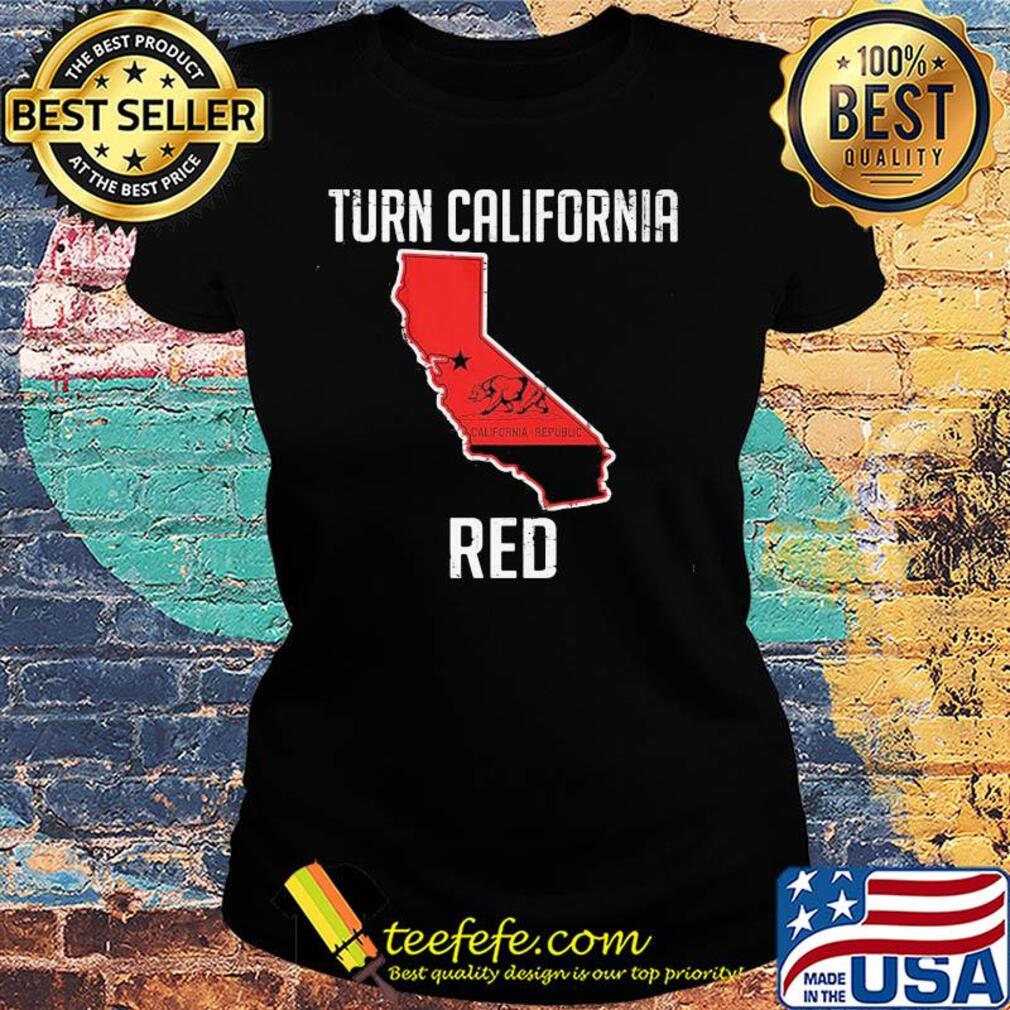 Turn california red flag s Ladies tee Turn california red flag s Ladies tee