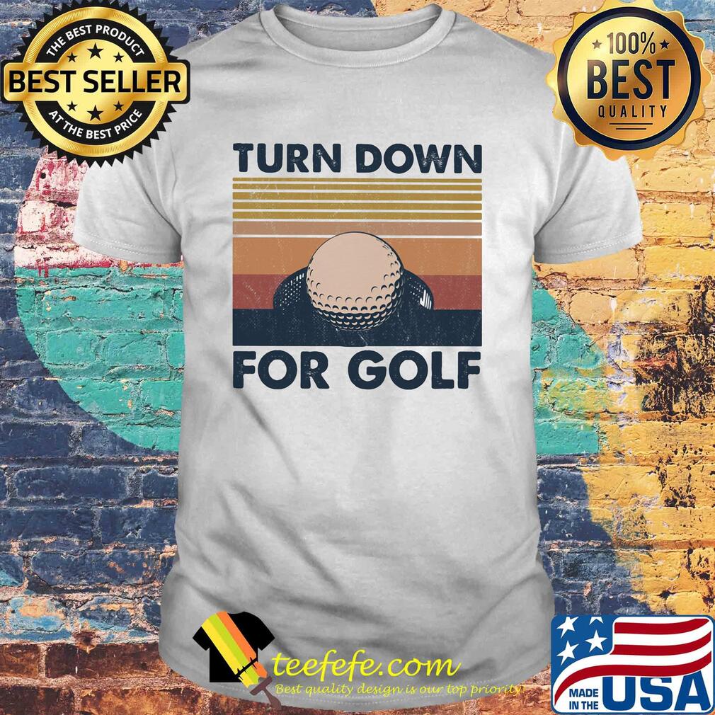 Turn down for golf vintage shirt