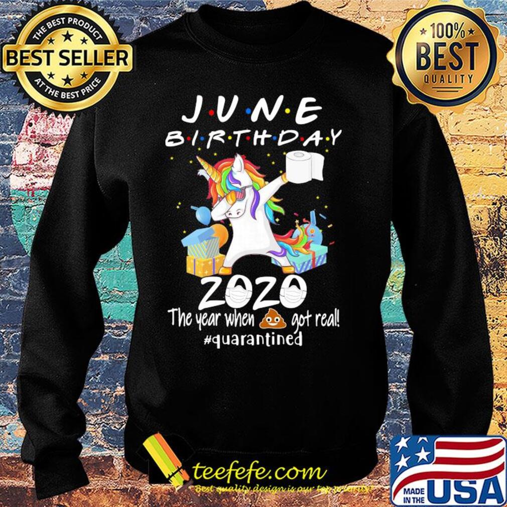 Unicorn dabbing June birthday 2020 mask the year when shit got real quarantined toilet paper shirt (2) Sweater Unicorn dabbing June birthday 2020 mask the year when shit got real quarantined toilet paper shirt (2) Sweater