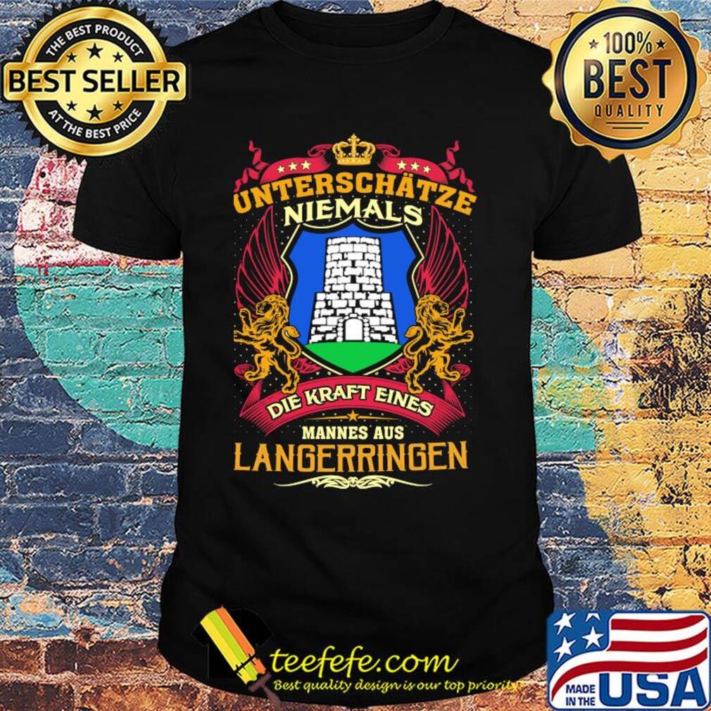 Unterschätze niemals die kraft eines mannes aus langerringen shirt