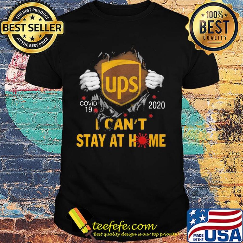 UPS Covid-19 2020 I can't stay at home hand shirt UPS Covid-19 2020 I can't stay at home hand shirt