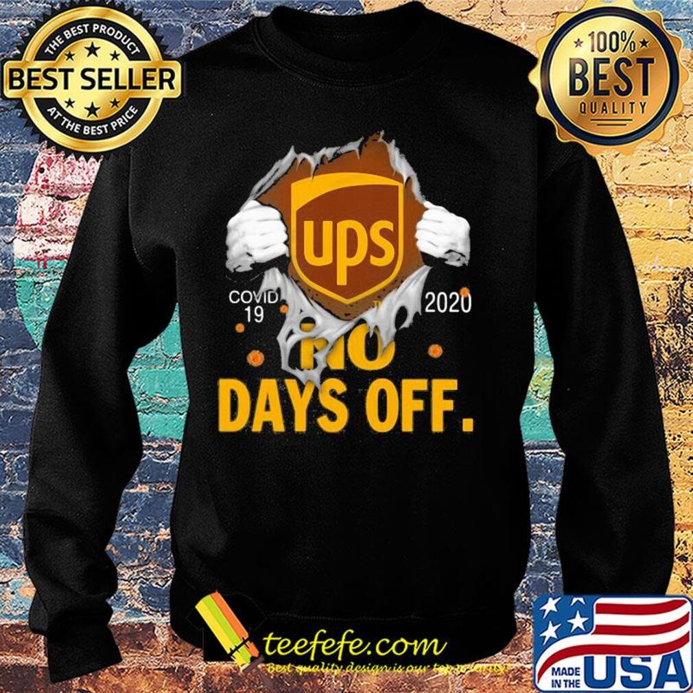 Ups covid-19 2020 no days off s Sweater Ups covid-19 2020 no days off s Sweater