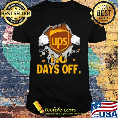 Ups covid-19 2020 no days off shirt