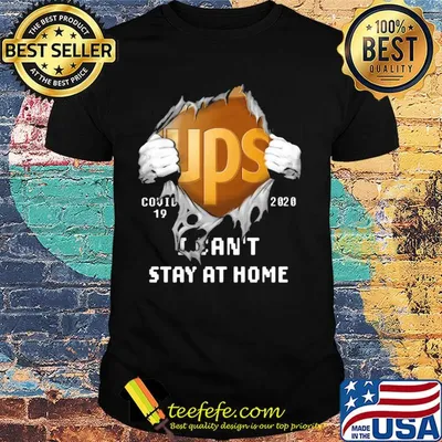 Ups I can't stay at home covid-19 2020 hand shirt