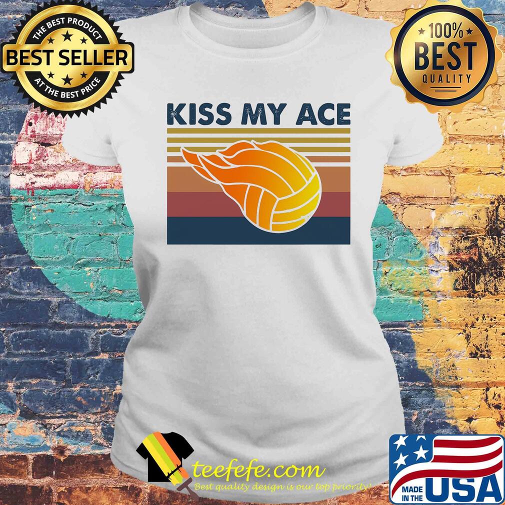 Volleyball kiss my ace vintage s Laides tee Volleyball kiss my ace vintage s Laides tee