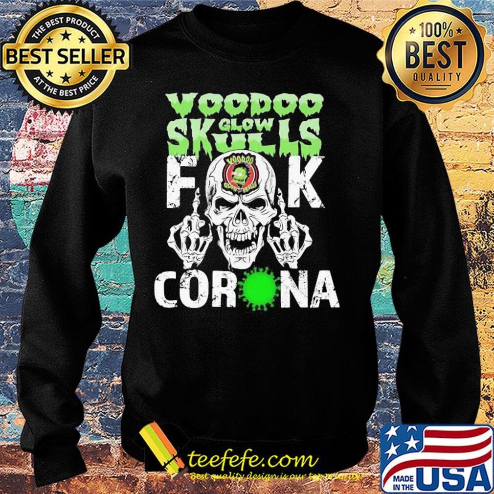Voodoo glow skulls fuck coronavirus s Sweater Voodoo glow skulls fuck coronavirus s Sweater