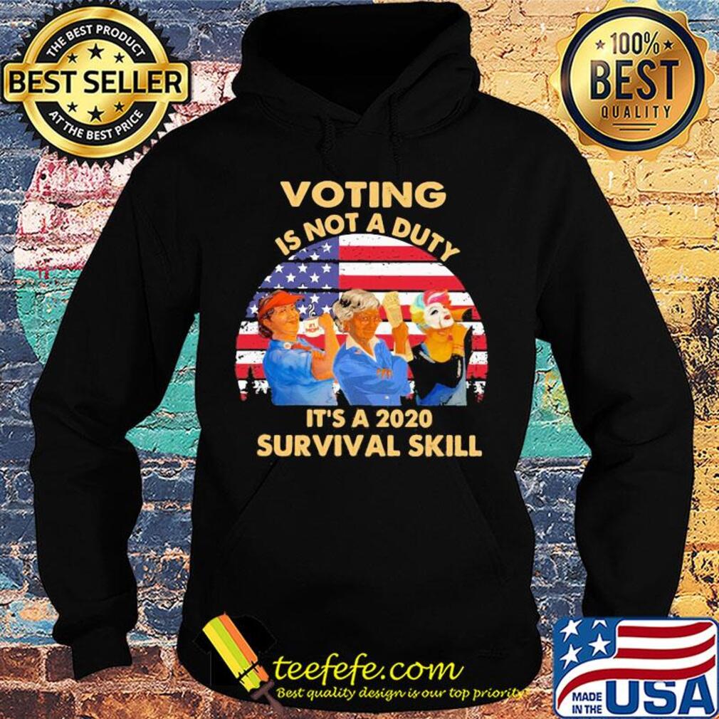 Voting is not a duty it’s a 2020 survival skill american flag vintage s Hoodie Voting is not a duty it’s a 2020 survival skill american flag vintage s Hoodie