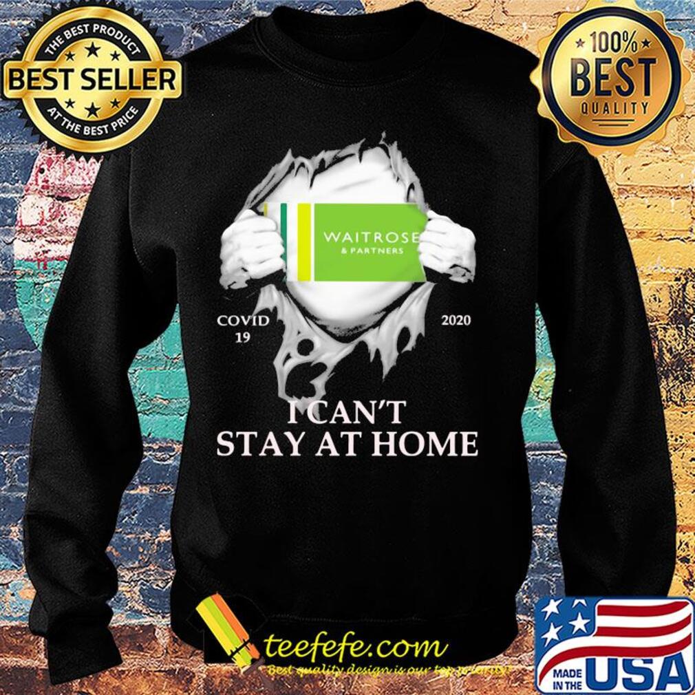 Waitrose & partners covid-19 2020 i can’t stay at home hand s Sweater Waitrose & partners covid-19 2020 i can’t stay at home hand s Sweater
