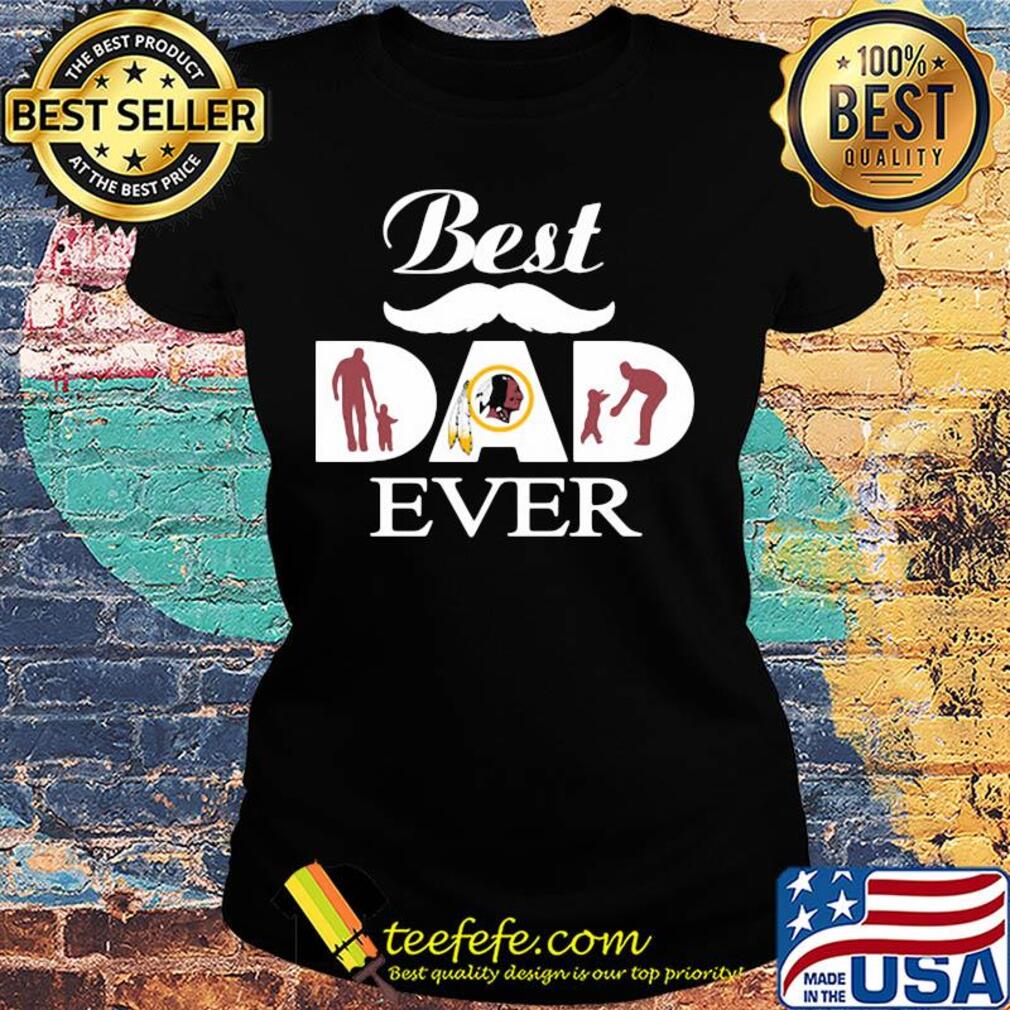 Washington redskins best dad ever father’s day s Ladies tee Washington redskins best dad ever father’s day s Ladies tee