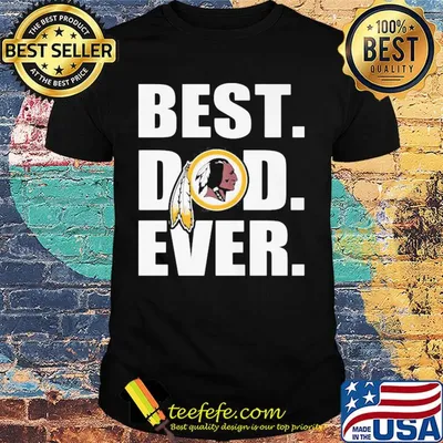 Washington redskins best dad ever happy father's day logo shirt