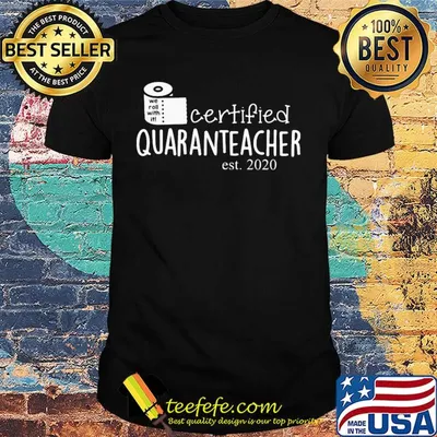 We roll with it certified quaranteacher est. 2020 toilet paper shirt