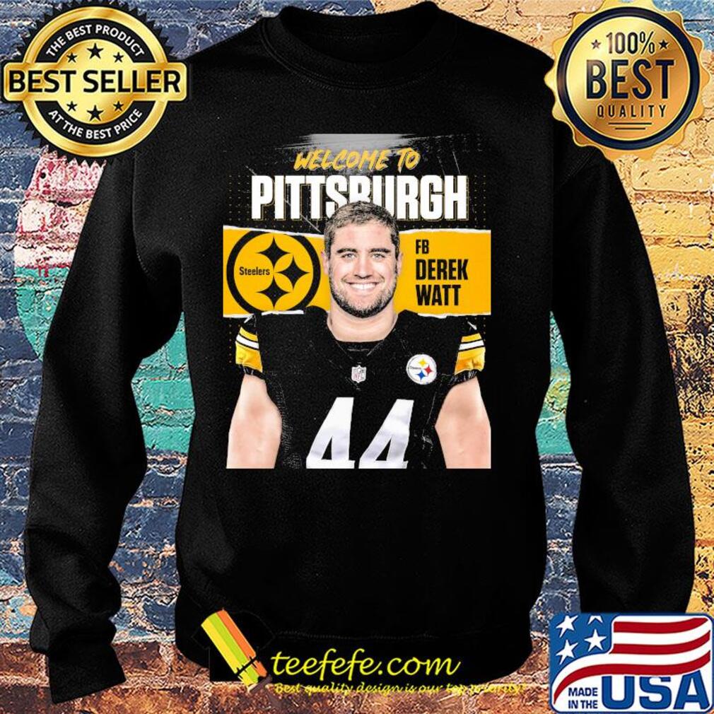 Welcome to pittsburgh steelers football team fb derek watt s Sweater Welcome to pittsburgh steelers football team fb derek watt s Sweater