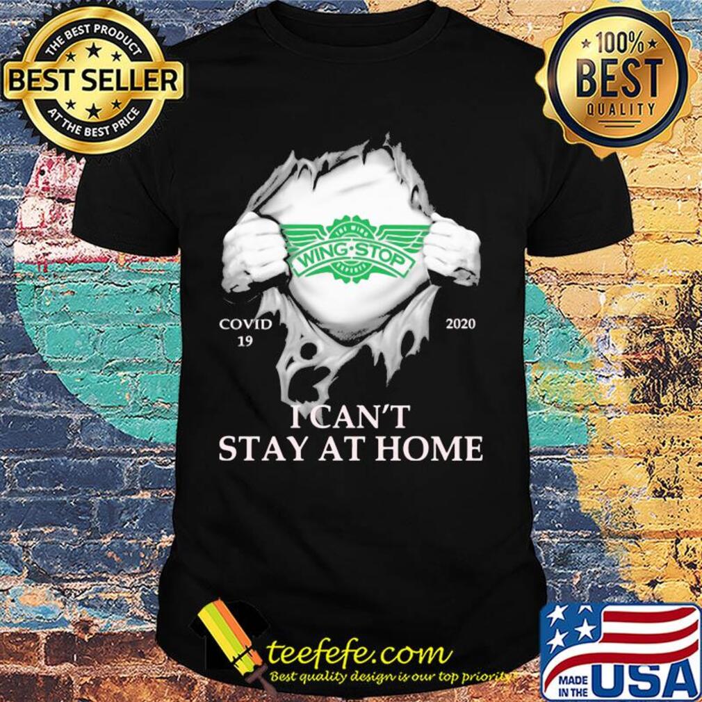 Wingstop restaurants covid-19 2020 i can’t stay at home hand shirt Wingstop restaurants covid-19 2020 i can’t stay at home hand shirt