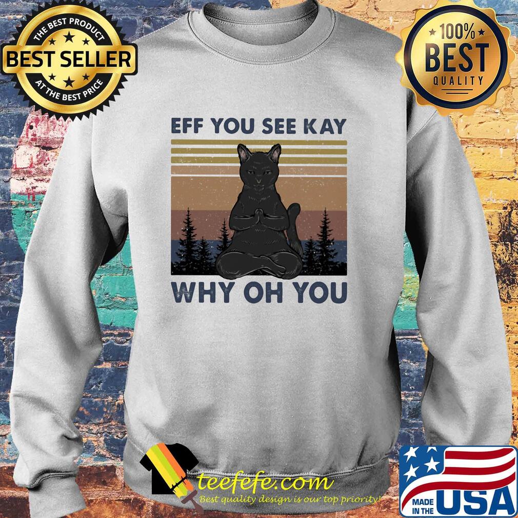 Yoga cat eff you see kay why oh you vintage s Sweater Yoga cat eff you see kay why oh you vintage s Sweater