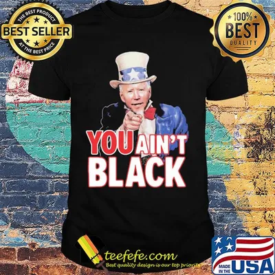 You ain't black american shirt