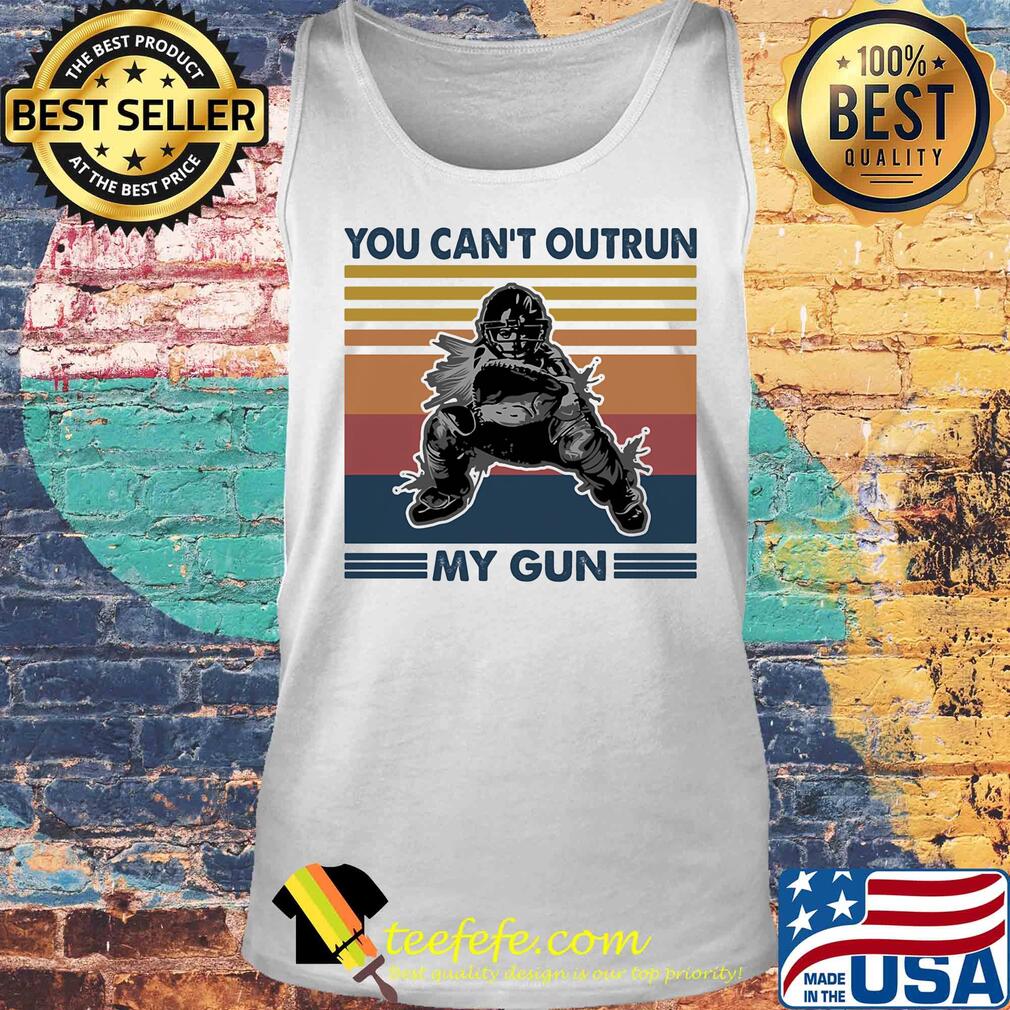 You can't outrun my gun Hockey vintage s Tank top You can't outrun my gun Hockey vintage s Tank top