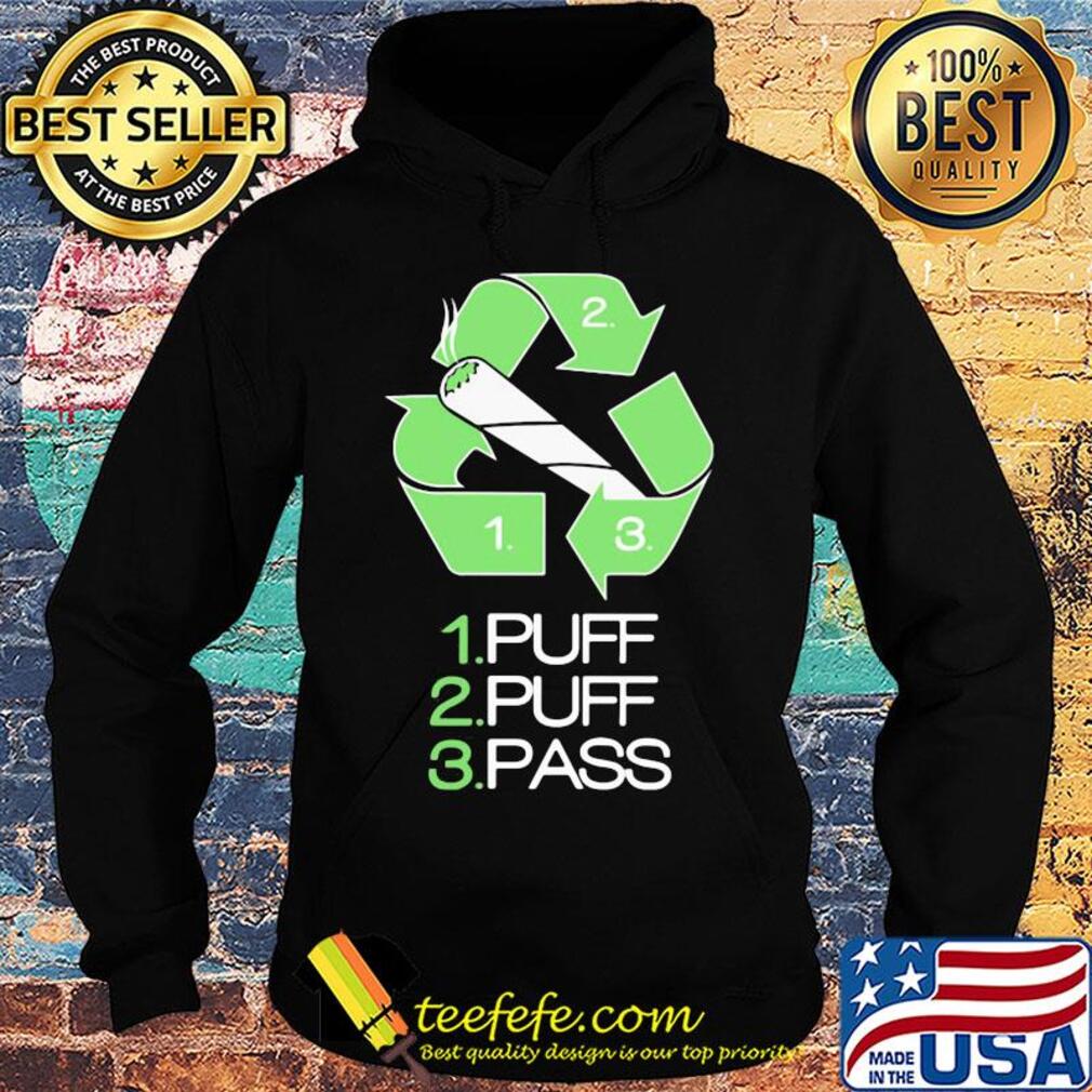 1 puff 2 puff 3 pass smoking s Hoodie 1 puff 2 puff 3 pass smoking s Hoodie
