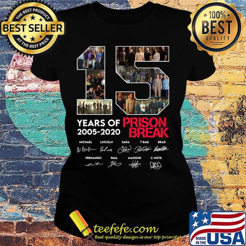 15 years of 2005 2020 prison break signatures s Ladies tee 15 years of 2005 2020 prison break signatures s Ladies tee