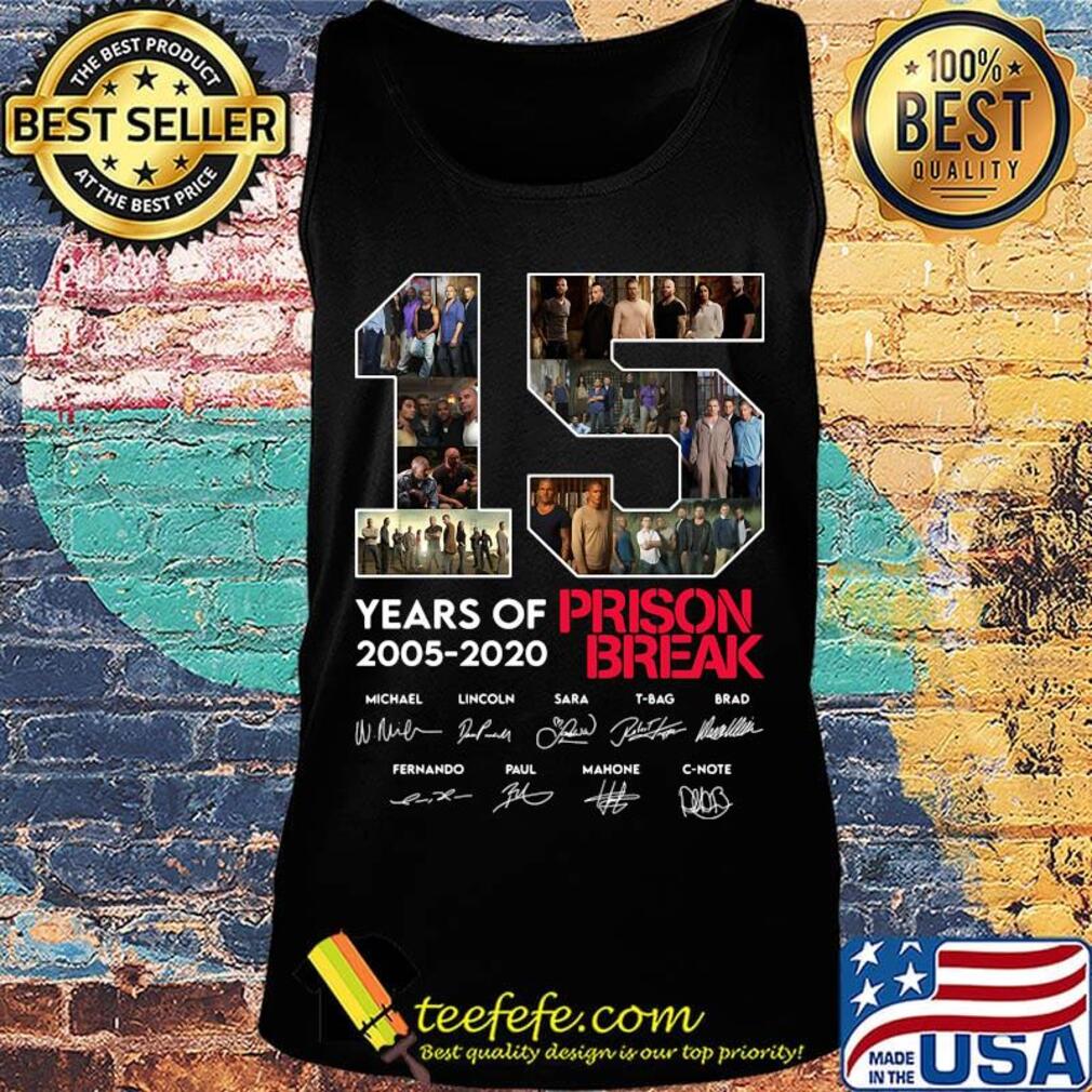 15 years of 2005 2020 prison break signatures s Tank top 15 years of 2005 2020 prison break signatures s Tank top