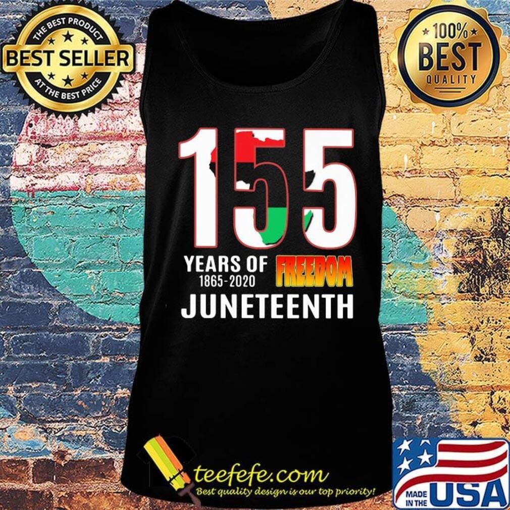 155 Years of Freedom Juneteenth Shirt Tank top 155 Years of Freedom Juneteenth Shirt Tank top