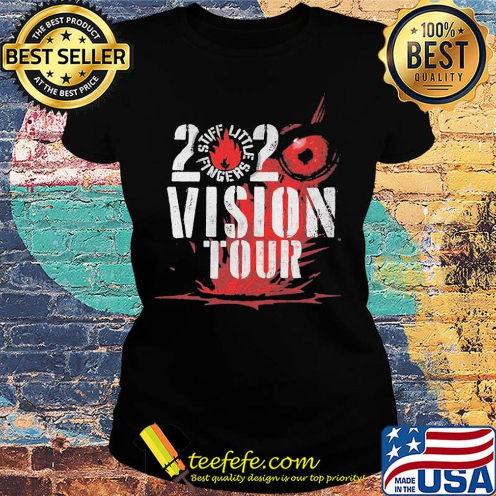 2020 stiff little fingers vision tour s Ladies tee 2020 stiff little fingers vision tour s Ladies tee