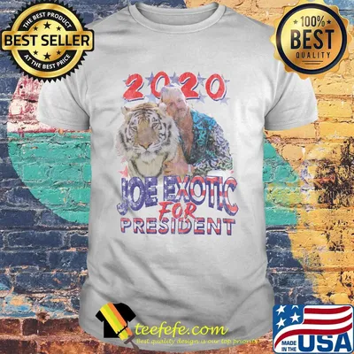 2020 tiger king joe exotic for president america 4th of july independence day shirt