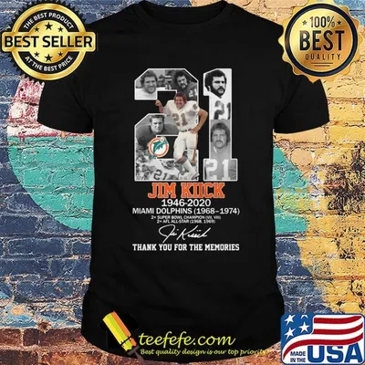21 jim kiick 1946 2020 miami dolphins thank you for the memories signature shirt