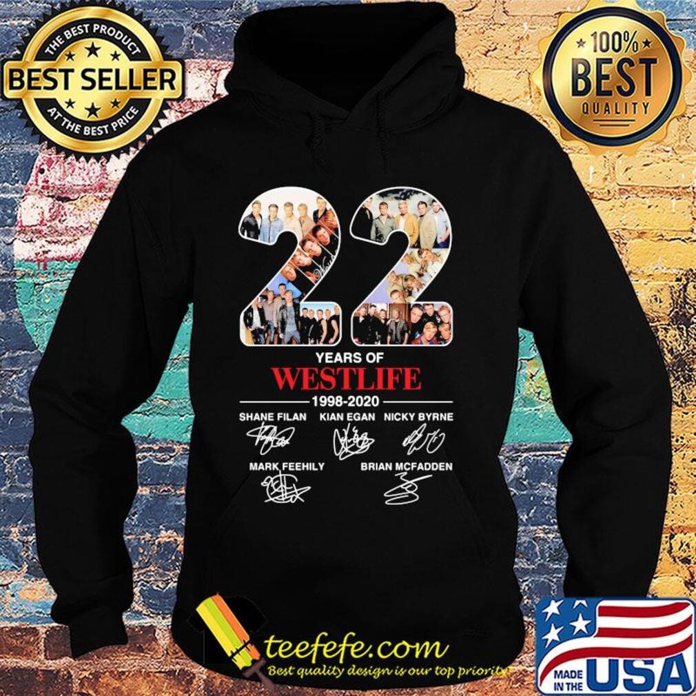 22 years of westlife 1998 2020 shane filan kian egan nicky byrne mark feehily brian mcfadden signatures shirtgiannis antetokounmpo it's buck's time s Hoodie 22 years of westlife 1998 2020 shane filan kian egan nicky byrne mark feehily brian mcfadden signatures shirtgiannis antetokounmpo it's buck's time s Hoodie