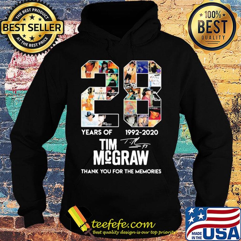 28 years of 1992 2020 Tim McGraw thank you for the memories signature s Hoodie 28 years of 1992 2020 Tim McGraw thank you for the memories signature s Hoodie