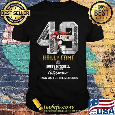 49 hall of fame bobby mitchell 1935 2020 thank you for the memories signature shirt