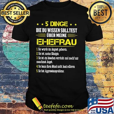 5 dinge die du wissen soll test uber meine ehefrau shirt