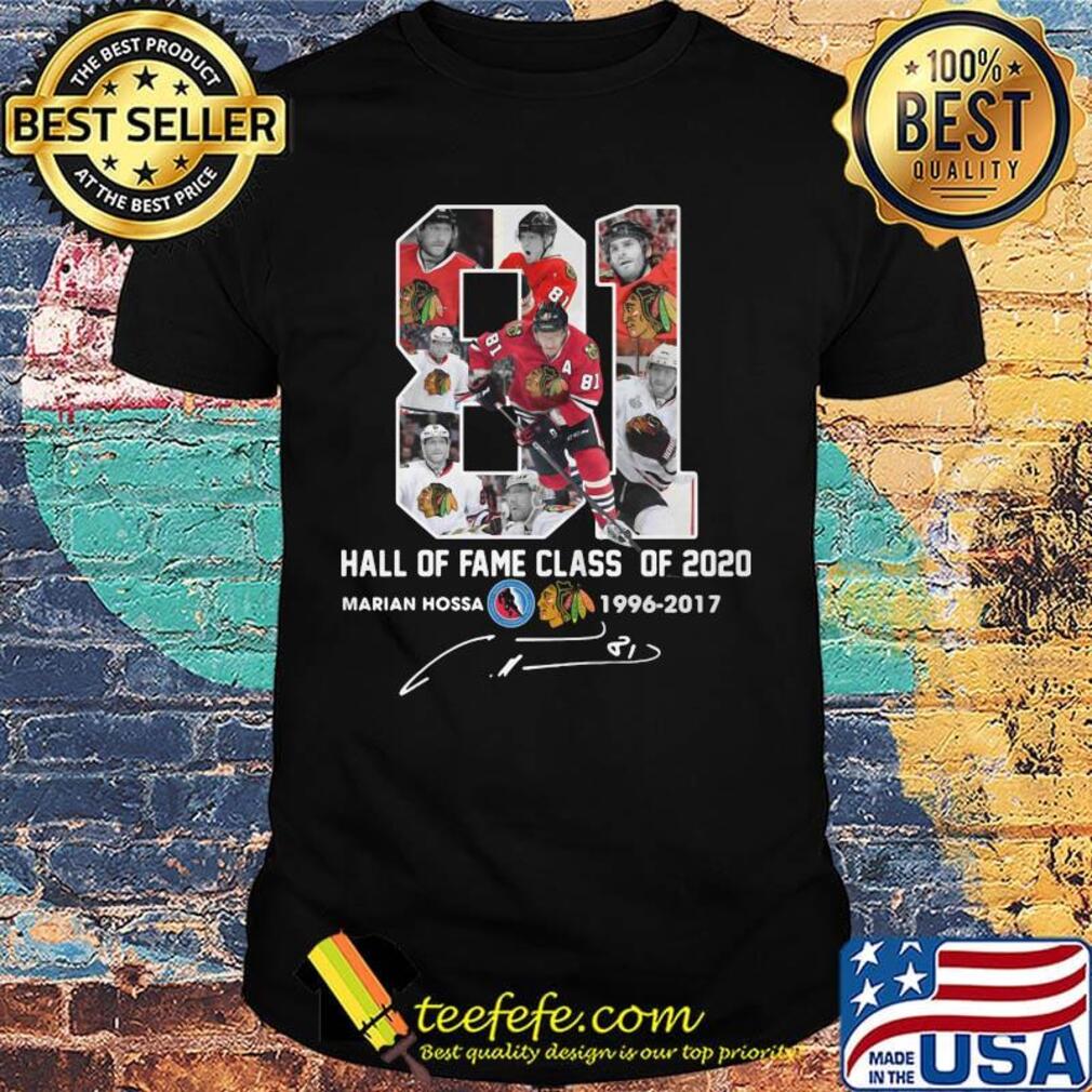 81 hall of fame class of 2020 marian hossa washington redskins 1996 2017 signature shirt 81 hall of fame class of 2020 marian hossa washington redskins 1996 2017 signature shirt