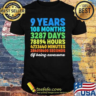 9 years 108 months 3287 days 78894 hours 4733640 minutes LGBT shirt