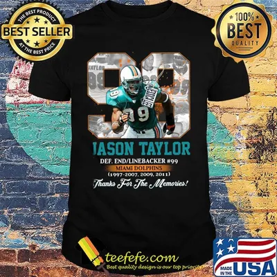 99 jason taylor miami dolphins football legends thank you for the memories shirt