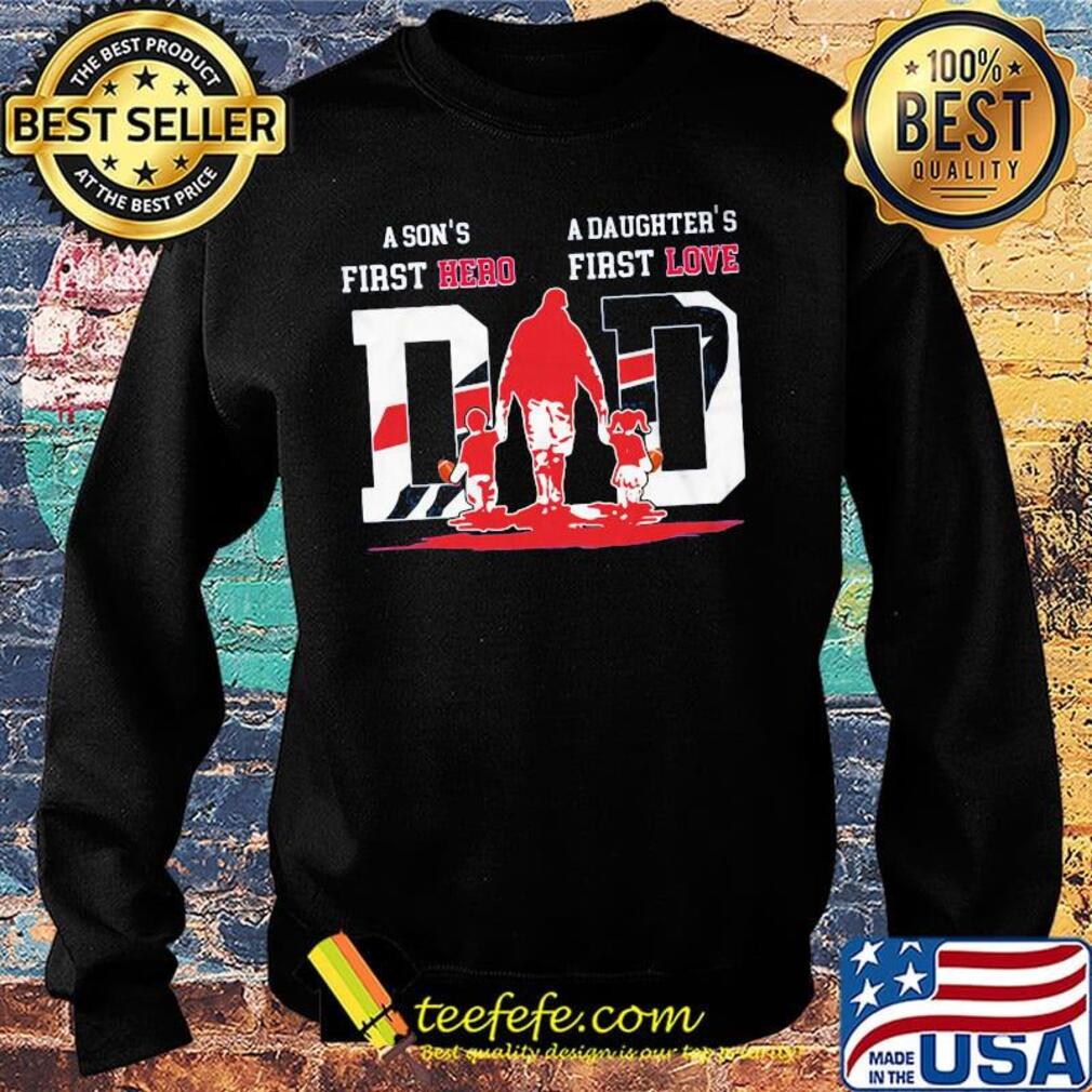 A son's first hero a daughter's first love dad buffalo bills happy father's day s Sweater A son's first hero a daughter's first love dad buffalo bills happy father's day s Sweater
