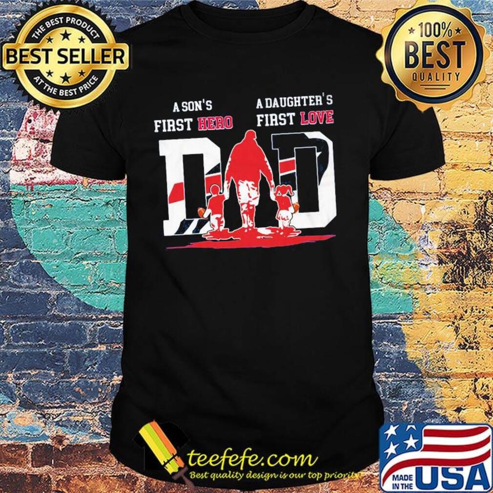 A son's first hero a daughter's first love dad buffalo bills happy father's day shirt A son's first hero a daughter's first love dad buffalo bills happy father's day shirt