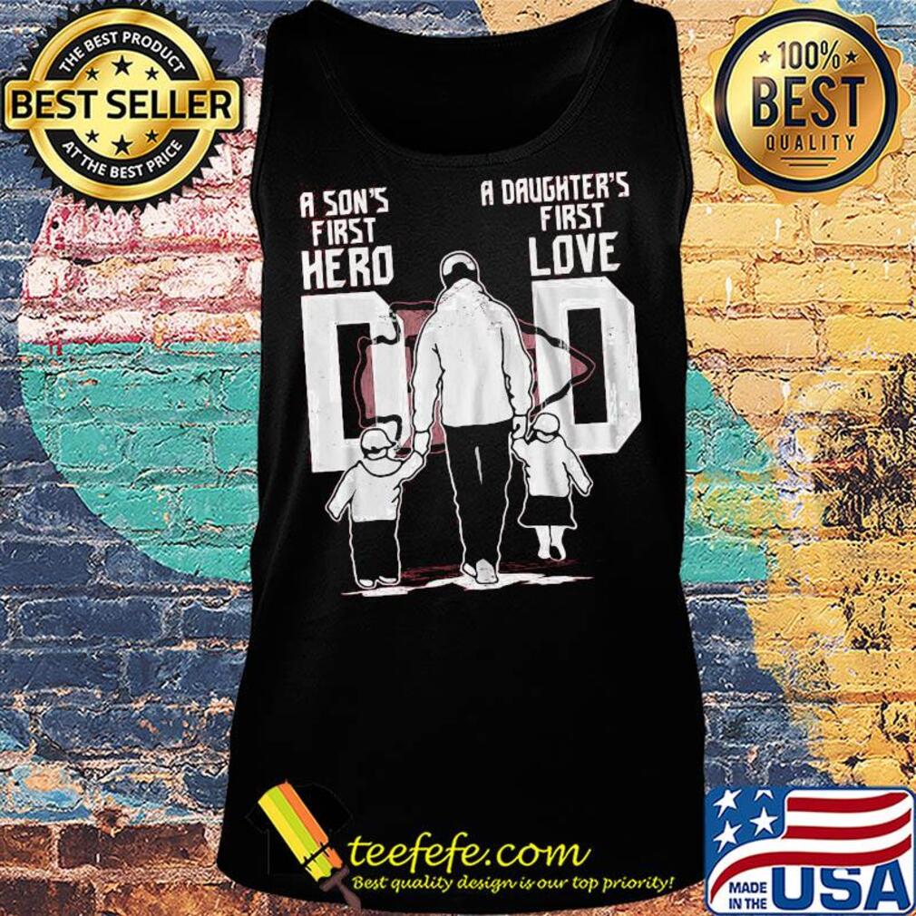 A son's first hero a daughter's first love dad kansas city chiefs logo happy father's day s Tank top A son's first hero a daughter's first love dad kansas city chiefs logo happy father's day s Tank top