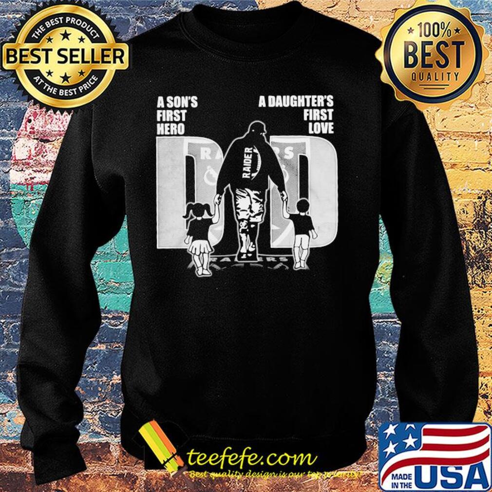 A son's first hero a daughter's first love dad las vegas raiders football happy father's day s Sweater A son's first hero a daughter's first love dad las vegas raiders football happy father's day s Sweater