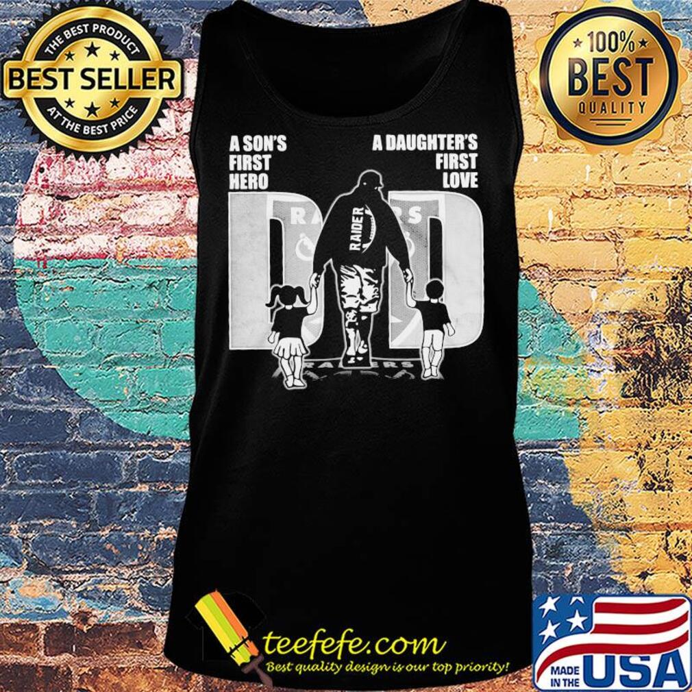 A son's first hero a daughter's first love dad las vegas raiders football happy father's day s Tank top A son's first hero a daughter's first love dad las vegas raiders football happy father's day s Tank top
