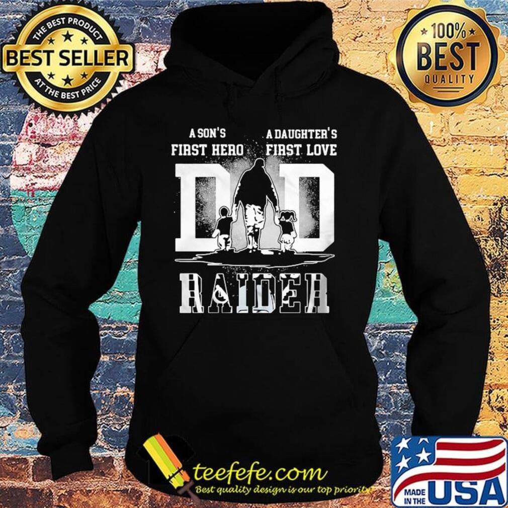 A son's first hero a daughter's first love oakland raiders football happy father's day s Hoodie A son's first hero a daughter's first love oakland raiders football happy father's day s Hoodie