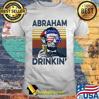 Abraham lincoln drinkin american flag independence day vintage retro shirt